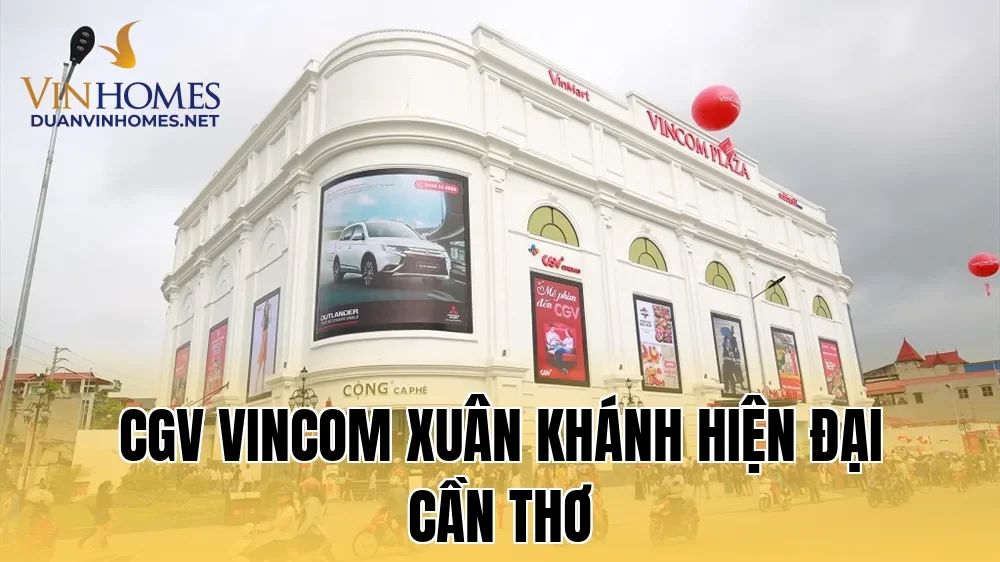 CGV Vincom Xuân Khánh Hiện Đại Cần Thơ