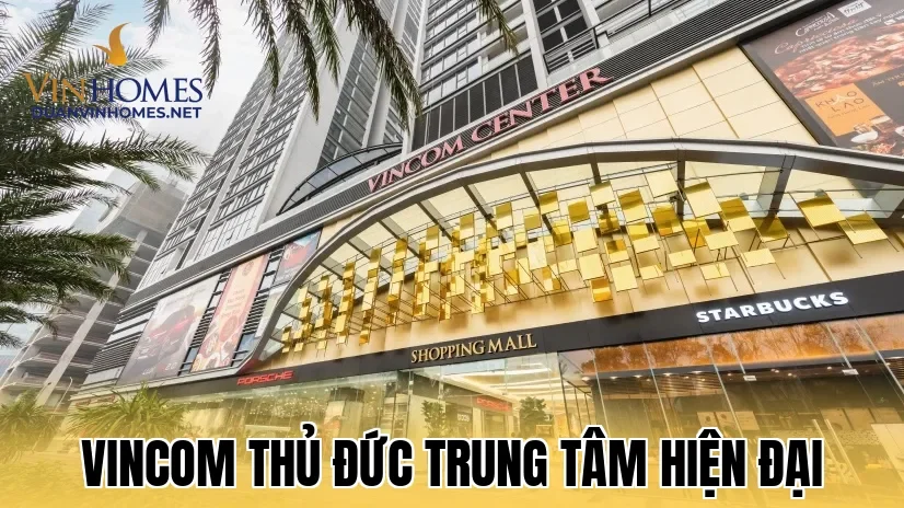 Vincom Thủ Đức Trung Tâm Hiện Đại