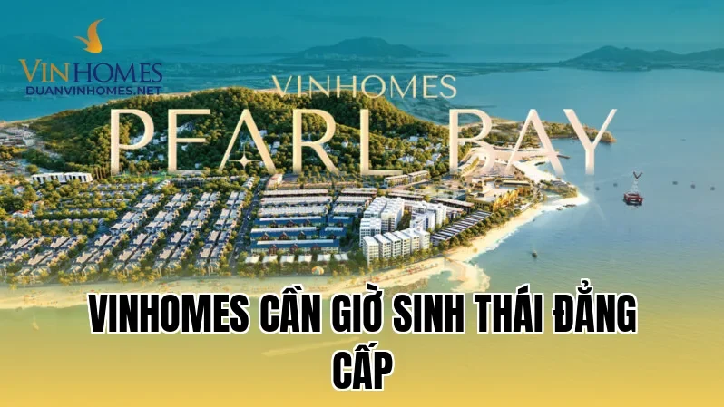 Vinhomes Cần Giờ Sinh Thái Đẳng Cấp