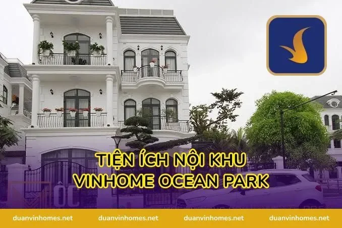 Tiện ích nội khu Vinhome Ocean Park